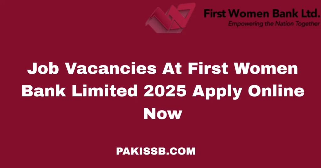 Job Vacancies At First Women Bank Limited 2025