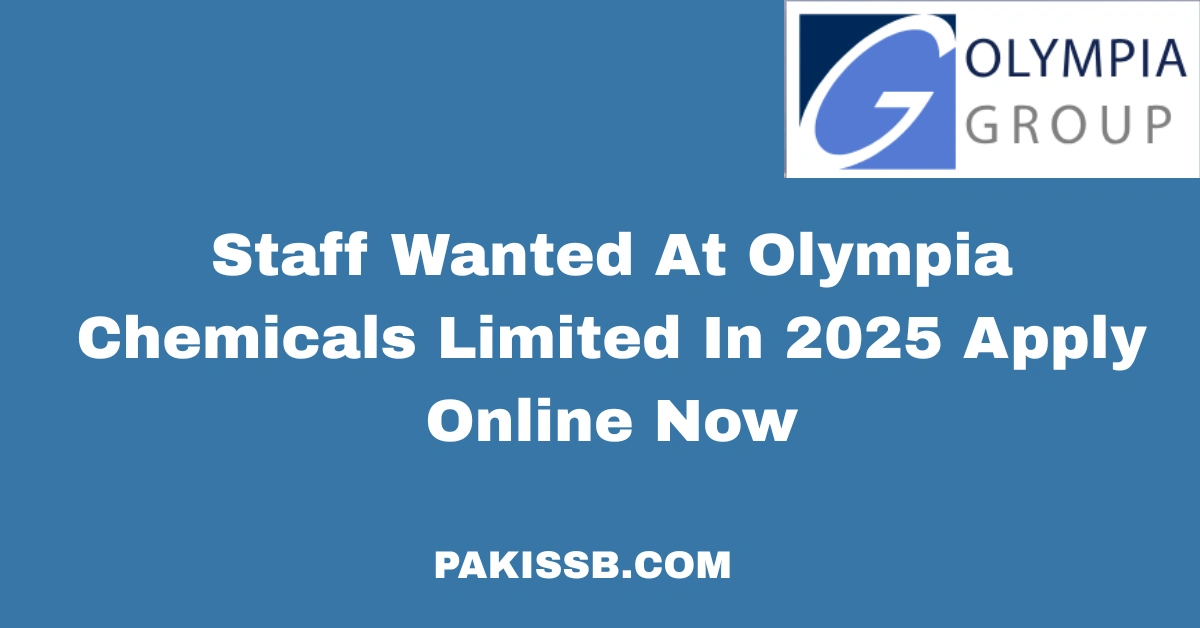 Staff Wanted At Olympia Chemicals Limited In 2025